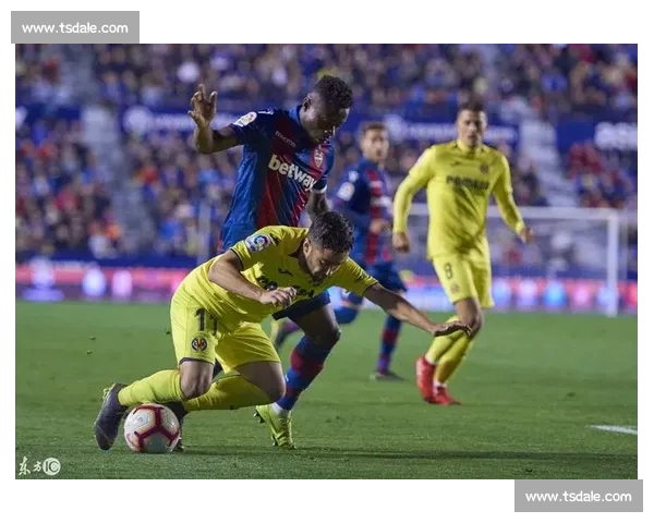 比利亚雷亚尔主场迎战莱万特西甲对决前景解析战术与走势深度观察